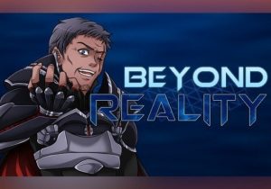 Beyond Reality