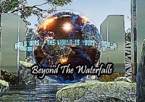 Beyond The Waterfalls