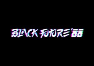 Black Future 88