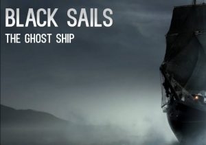 Black Sails Das Geisterschiff