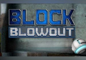 Block Blowout