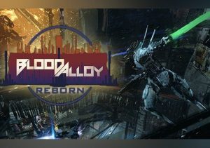 Blood Alloy Reborn