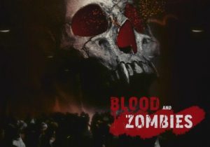 Blood & Zombies
