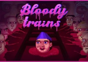 Bloody trains