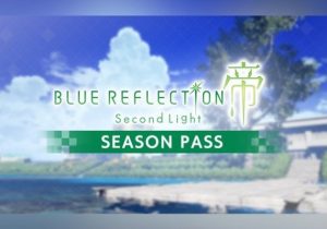 BLUE REFLECTION Second Light Season Pass