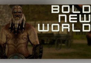 Bold New World