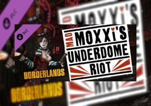 Borderlands Mad Moxxis Underdome Riot