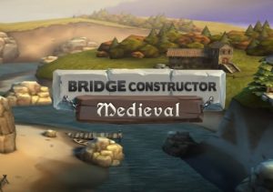 Bridge Constructor Medieval