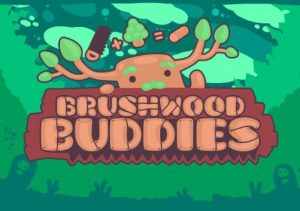 Brushwood Buddies