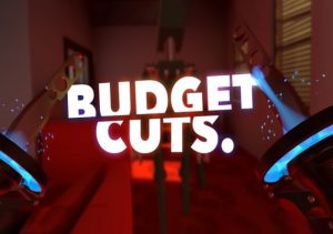 Budget Cuts VR