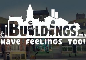 Buildings Have Feelings Too Xbox Series