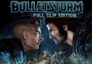 Bulletstorm Full Clip Edition