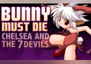 Bunny Must Die! Chelsea & the 7 Devils