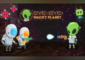 Bye-Bye Wacky Planet