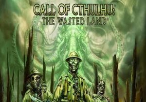 Call of Cthulhu The Wasted Land