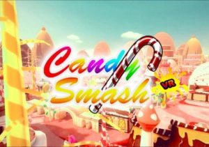 Candy Smash VR