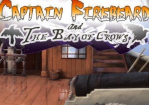 Captain Firebeard & the Bay of Crows