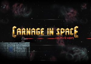 Carnage in Space Ignition
