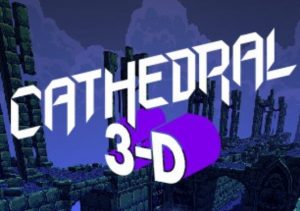 Cathedral 3-D