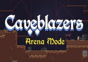 Caveblazers Arena Mode