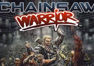 Chainsaw Warrior