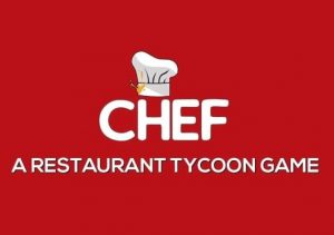 Chef A Restaurant Tycoon Game