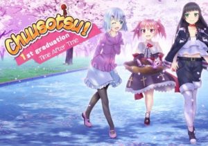 Chuusotsu 1st Graduation Time After Time