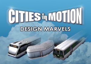 Cities in Motion Design Marvels