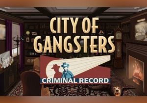 City of Gangsters Criminal Record