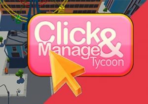 Click & Manage Tycoon