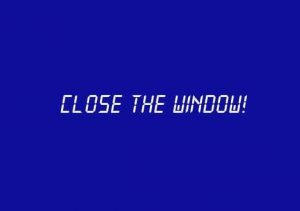 Close the Window