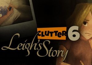 Clutter 6 Leigh's Story
