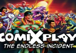 ComixPlay #1 The Endless Incident