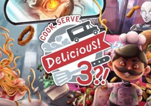 Cook, Serve, Delicious 3 Xbox Series