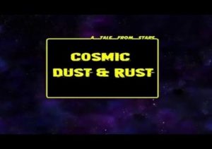 Cosmic Dust & Rust