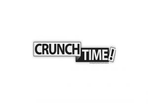 Crunch Time!