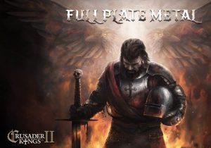 Crusader Kings 2 Full Plate Metal