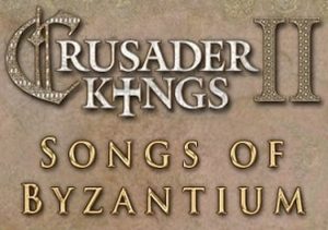 Crusader Kings 2 Songs of Byzantium