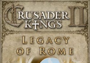 Crusader Kings II Legacy of Rome