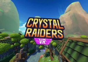 Crystal Raiders VR