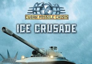 Cuban Missile Crisis Ice Crusade