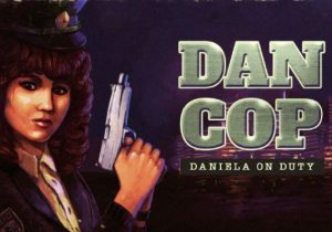 DanCop Daniela on Duty