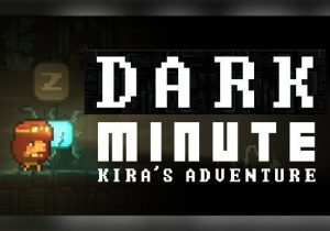 DARK MINUTE Kiras Adventure