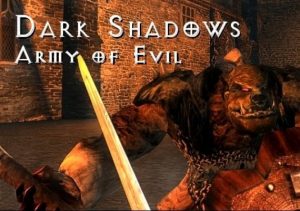 Dark Shadows Army of Evil