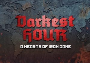 Darkest Hour A Hearts of Iron Game