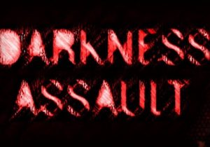 Darkness Assault