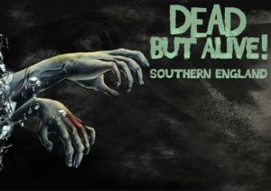 Dead But Alive! Southern England