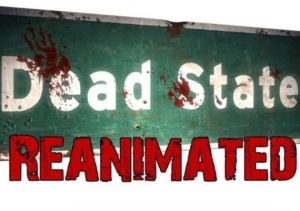 Dead State Reanimated