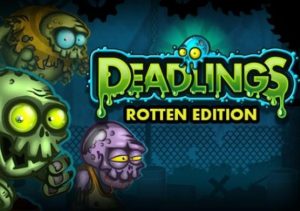 Deadlings Rotten Edition