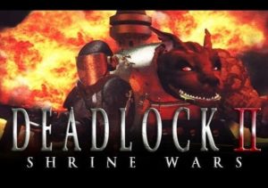 Deadlock 2 Shrine Wars